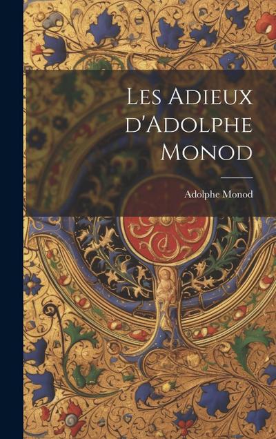 Les adieux d’Adolphe Monod
