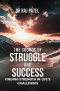 The Sounds of Struggle and Success