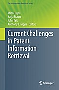Current Challenges in Patent Information Retrieval