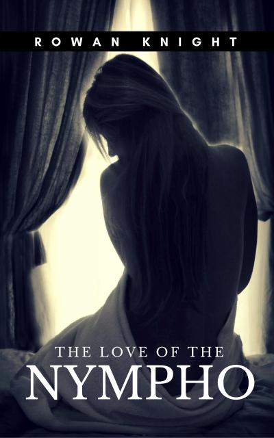 The Love of the Nympho