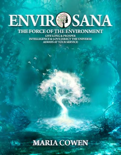 EnvirOsana; The Force of the Environment (Neurosana, #2)