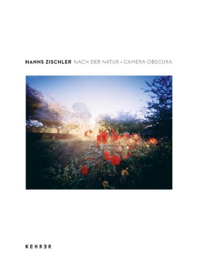 Hanns Zischler: NACH DER NATUR · CAMERA OBSCURA
