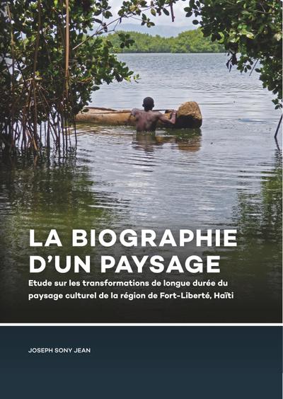 La Biographie d’un paysage