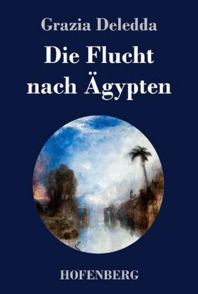 Die Flucht nach Ägypten