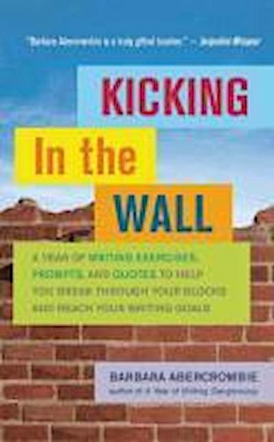 Kicking in the Wall