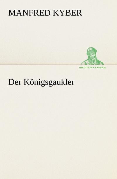 Der Königsgaukler