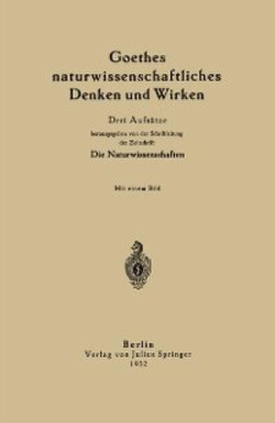 Goethes naturwissenschaftliches Denken und Wirken