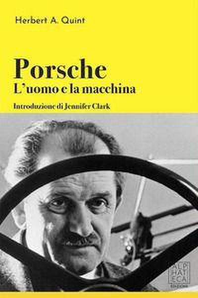 Porsche: l’uomo e la macchina