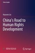 Chinas Road to Human Rights Development