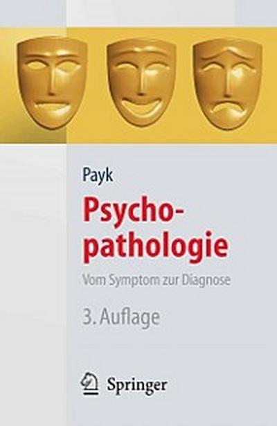 Psychopathologie. Vom Symptom zur Diagnose