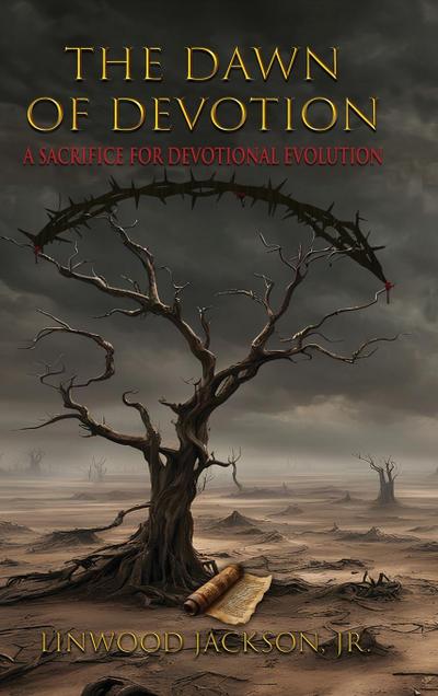 The Dawn of Devotion