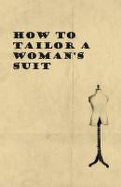 How to Tailor A Woman’s Suit