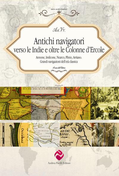Antichi navigatori verso le Indie e oltre le Colonne d’Ercol