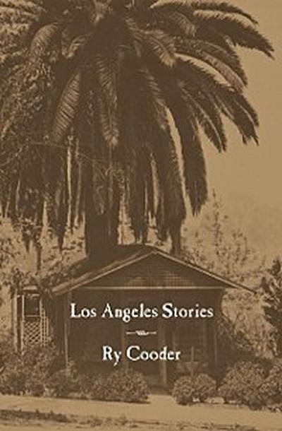 Los Angeles Stories (eBook, EPUB) - Ry Cooder