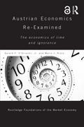 Austrian Economics Re-examined