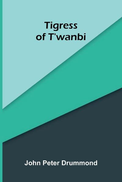 Tigress of T’wanbi