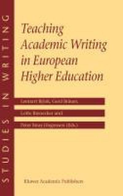 Teaching Academic Writing in European Higher Education (Studies in Writing)