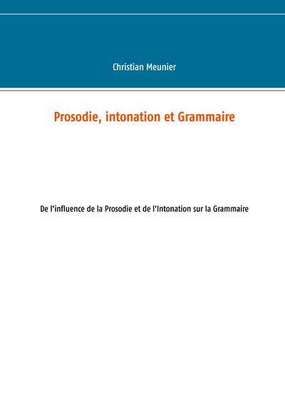 Prosodie, intonation et Grammaire
