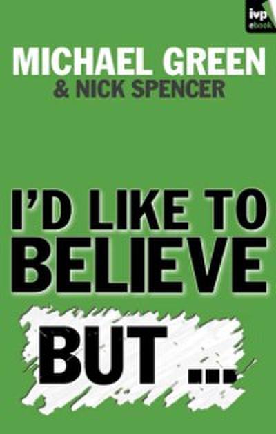I’d Like to Believe, But...