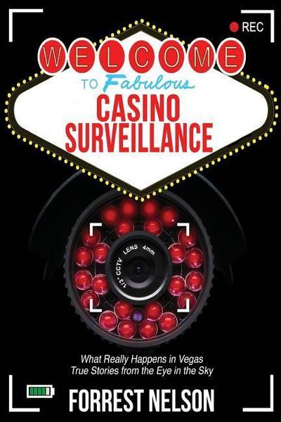 Welcome to Fabulous Casino Surveillance: What REALLY Happens in Vegas