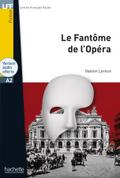 Le Fantôme de l’Opéra: Lektüre mit Übungen, Lösung ...