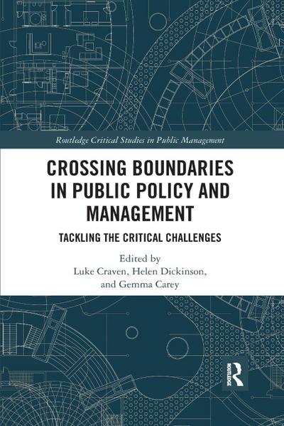 Crossing Boundaries in Public Policy and Management