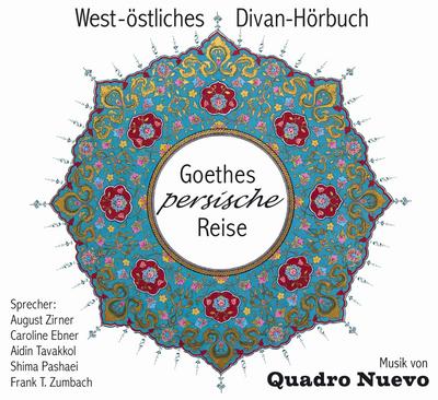 Goethe, J: Goethes persische Reise/CD