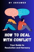 How to Deal with Conflict Book