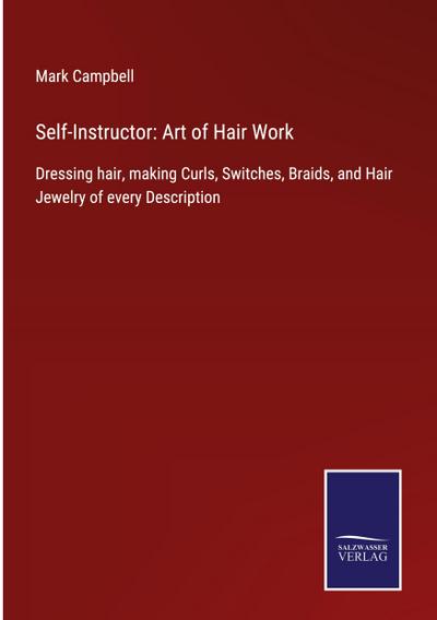 Self-Instructor: Art of Hair Work