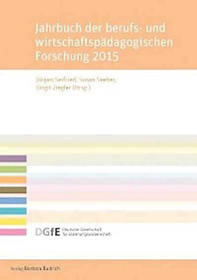 Jahrbuch der berufs- und wirtschaftspädagogischen Forschung 2015