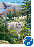 Das geheime Leben der Tiere (Wald) - Die weiße Wölfin