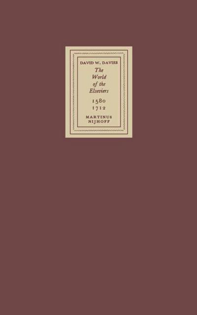 The World of the Elseviers, 1580-1712