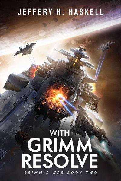 With Grimm Resolve (Grimm’s War, Book 2)