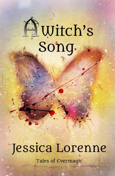 A Witch’s Song (Tales of Evermagic, #3)