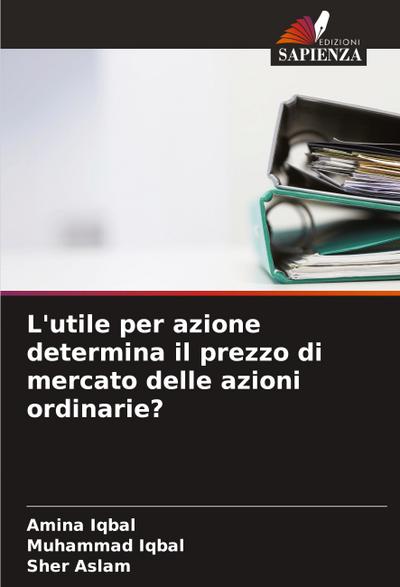 L’utile per azione determina il prezzo di mercato delle azioni ordinarie?