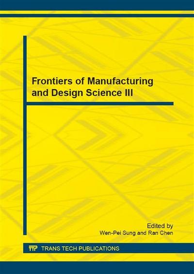 Frontiers of Manufacturing and Design Science III