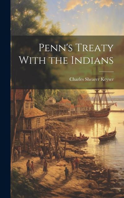 Penn’s Treaty With the Indians