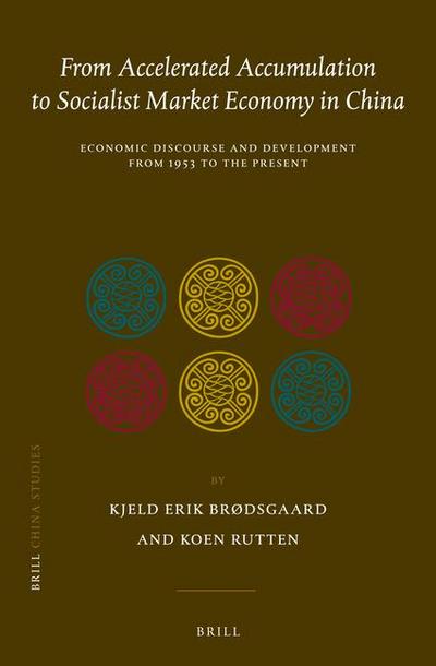 From Accelerated Accumulation to Socialist Market Economy in China