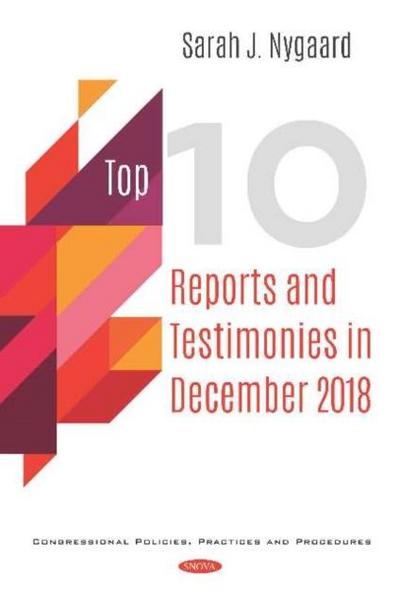 Top 10 Reports and Testimonies in December 2018 (2-Volume Set)