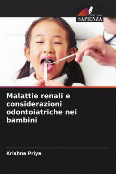 Malattie renali e considerazioni odontoiatriche nei bambini
