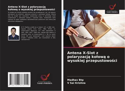 Antena X-Slot z polaryzacj¿ ko¿ow¿ o wysokiej przepustowo¿ci