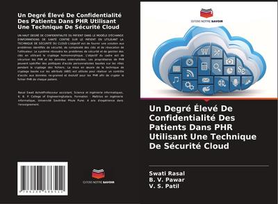 Un Degré Élevé De Confidentialité Des Patients Dans PHR Utilisant Une Technique De Sécurité Cloud