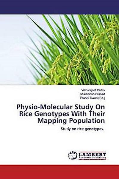 Physio-Molecular Study On Rice Genotypes With Their Mapping Population