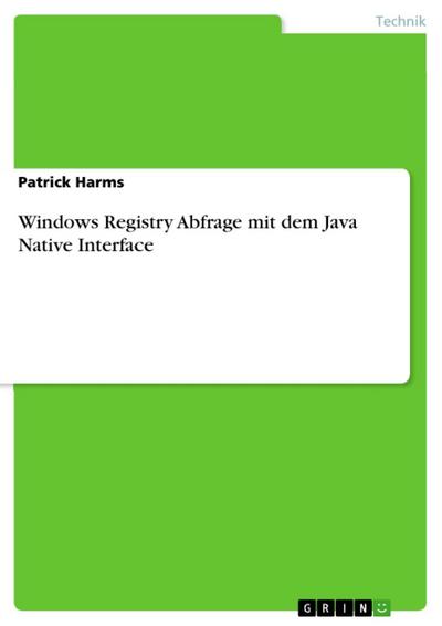 Windows Registry Abfrage mit dem Java Native Interface
