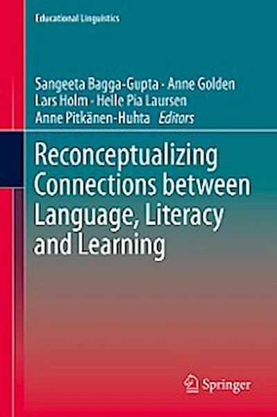 Reconceptualizing Connections between Language, Literacy and Learning