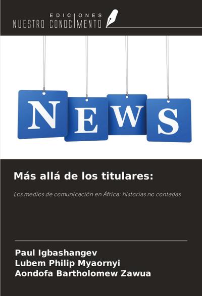 Más allá de los titulares: