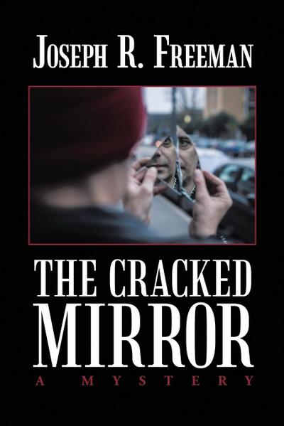 The Cracked Mirror - Joseph R. Freeman