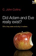 Did Adam and Eve Really Exist?