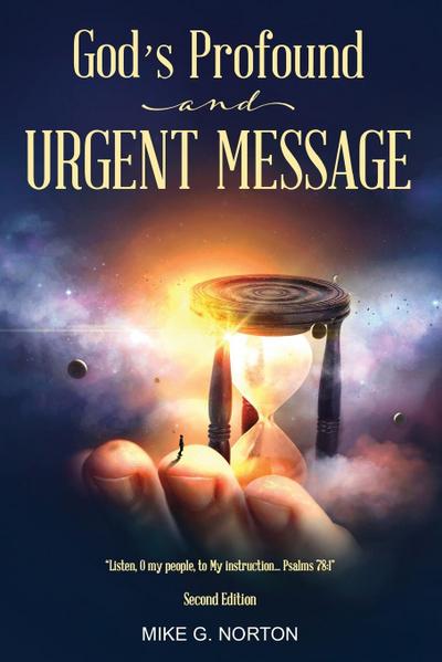 God’s Profound and Urgent Message