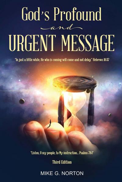 God’s Profound and Urgent Message
